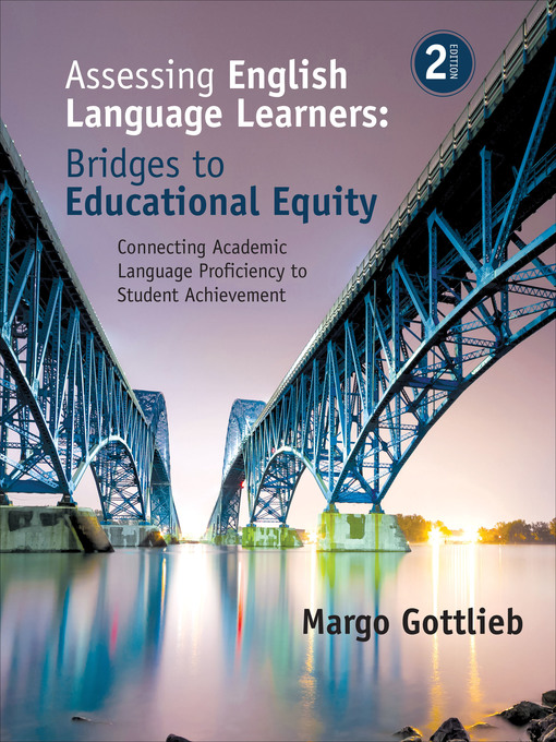 Title details for Assessing English Language Learners by Margo Gottlieb - Available